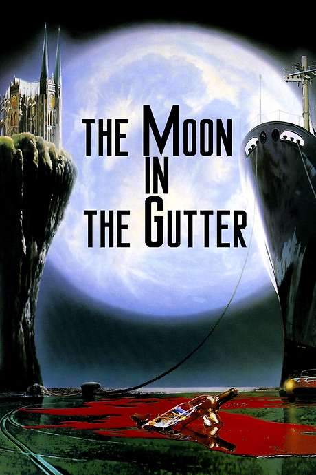 The Moon in the Gutter